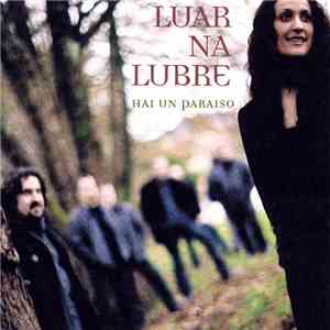 Luar Na Lubre - Hai Un Paraiso mp3 album
