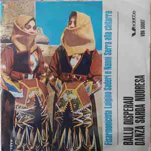 Luigino Saderi E Nanni Serra - Ballu Disperau / Danza Sarda Nuoresa mp3 album