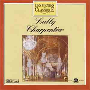 Lully / Charpentier - Les Génies Du Classique mp3 album
