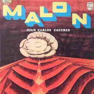 Malon - Juan Carlos Caceres - El Camino Dale Negro mp3 album