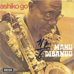 Manu Dibango - Ashiko Go / Sango Pouss Pouss mp3 album