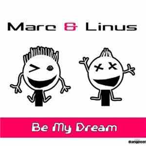 Marc & Linus - Be My Dream mp3 album