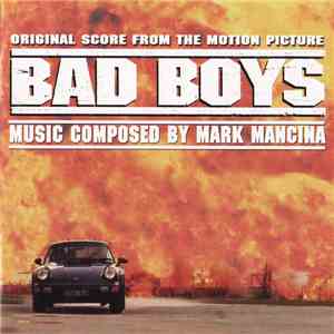 Mark Mancina - Bad Boys (Original Score From Motion Picture) mp3 album