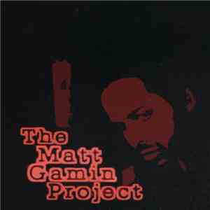 Matt Gamin - The Matt Gamin Project mp3 album