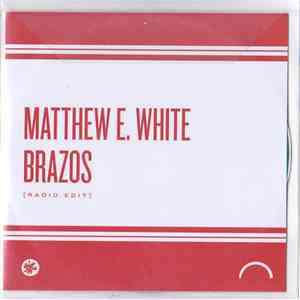 Matthew E. White - Brazos mp3 album
