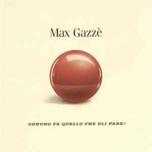 Max Gazzè - Ognuno Fa Quello Che Gli Pare? mp3 album