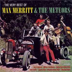 Max Merritt & The Meteors - The Very Best Of Max Merritt & The Meteors mp3 album