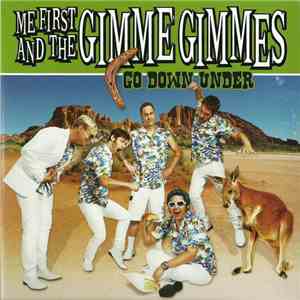 Me First and the Gimme Gimmes - Go Down Under mp3 album