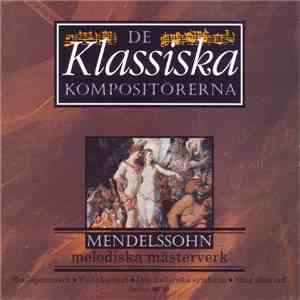 Mendelssohn - Melodiska Mästerverk mp3 album