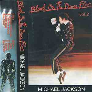 Michael Jackson - Blood On The Dance Floor Vol.2 mp3 album