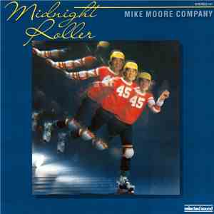 Mike Moore Company - Midnight Roller mp3 album