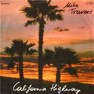 Mike Travers - California Highway mp3 album