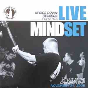 Mindset  - Live At The Champion Ship (November 21, 2009) mp3 album