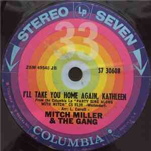 Mitch Miller And The Gang - I'll Take You Home Kathleen / Meet Me Tonight In Dreamland mp3 album