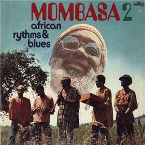 Mombasa - Mombasa 2 (African Rythms & Blues) mp3 album