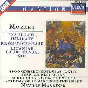 Mozart, Spoorenberg, Cotrubas, Watts, Tear, Shirley-Quirk, Schola Cantorum Of Oxford, Academy Of St Martin-In-The-Fields, Neville Marriner - Exsultate, Jubilate, Krönungsmesse Litanieae Lauretanae, K195 mp3 album