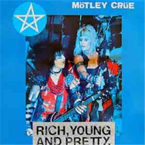 Mötley Crüe - Rich, Young And Pretty mp3 album