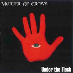 Murder Of Crows  - Under The Flesh mp3 album