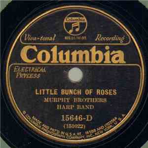 Murphy Brothers Harp Band - Little Bunch Of Roses / Downfall Of Paris mp3 album