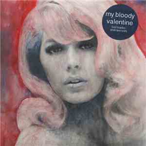 My Bloody Valentine - Lost Tracks And Rare Cuts mp3 album