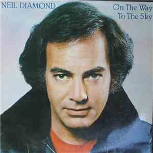 Neil Diamond - On The Way To The Sky mp3 album