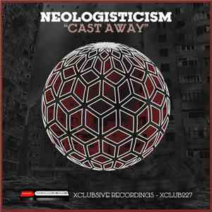 Neologisticism - Cast Away mp3 album