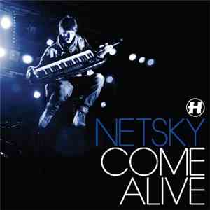 Netsky - Come Alive mp3 album