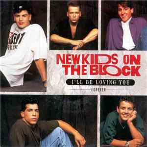 New Kids On The Block - I'll Be Loving You (Forever) mp3 album