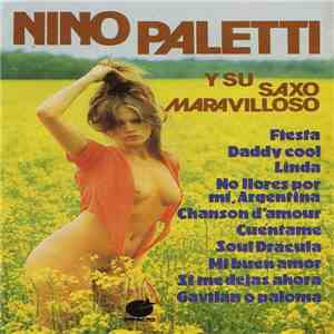 Nino Paletti - Nino Paletti Y Su Saxo Maravilloso mp3 album
