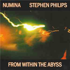 Numina / Stephen Philips - From Within The Abyss mp3 album