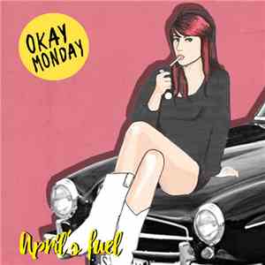 Okay Monday - April's Fuel mp3 album