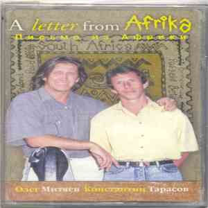 Oleg Mitjaev & Konstantin Tarasov - A Letter From Africa mp3 album