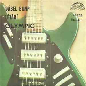 Olympic  - Ďábel Bump / Létání mp3 album