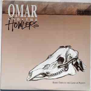 Omar And The Howlers - Hard Times In The Land Of Plenty mp3 album