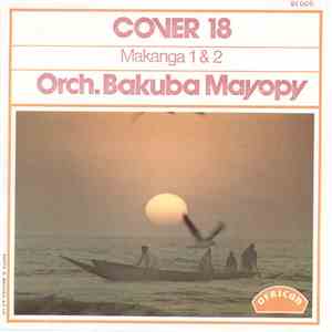 Orchestre Bakuba Mayopi - Makanga 1 & 2 mp3 album