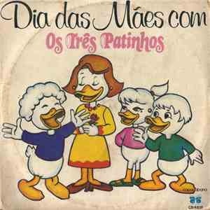 Os Três Patinhos - Dia Das Mães Com Os Três Patinhos mp3 album