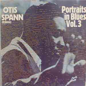 Otis Spann - Portrait In Blues Vol. 3 mp3 album