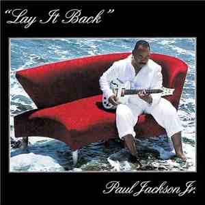 Paul Jackson Jr. - Lay It Back mp3 album