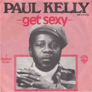 Paul Kelly  - Get Sexy mp3 album