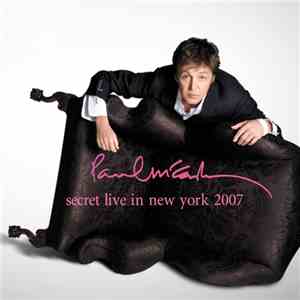 Paul McCartney - Secret Live New York 2007 mp3 album