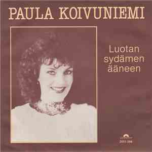 Paula Koivuniemi - Luotan Sydämen Ääneen mp3 album