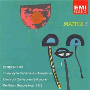 Penderecki - Threnody To The Victims Of Hiroshima / Canticum Canticorum Salomonis / De Natura Sonoris Nos. 1 & 2 mp3 album