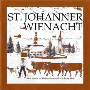 Peter Roth - St. Johanner Wienacht mp3 album
