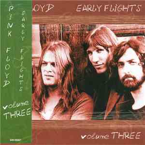 Pink Floyd - Early Flights Volume Three mp3 album