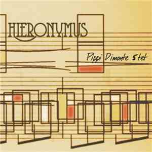 Pippi Dimonte 5tet - Hieronymus mp3 album