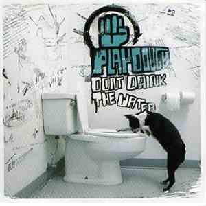 Playdough - Don't Drink The Water mp3 album