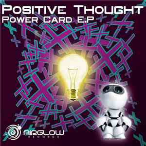 Positive Thought - Power Card E.P mp3 album