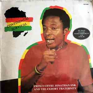 Prince Chyke Jonathan Snr. And The Exhort Fraternity - Continental Survival mp3 album