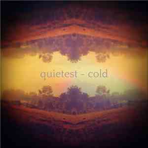 Quietest - Cold mp3 album