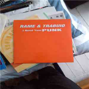 Rame & Trabuio - I Need Your Punk mp3 album